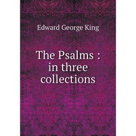 

Книга The Psalms: in three collections