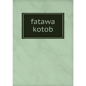 

Книга Fatawa kotob