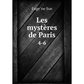

Книга Les mystères de Paris 4-6