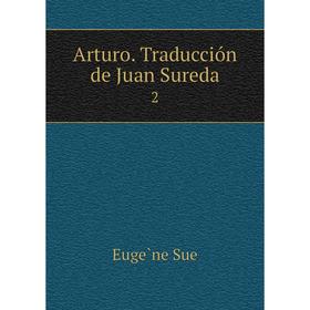 

Книга Arturo. Traducción de Juan Sureda 2