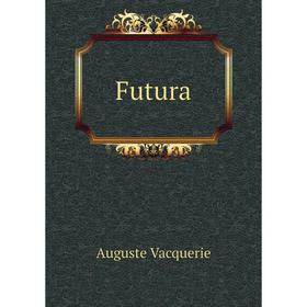 

Книга Futura