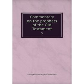 

Книга Commentary on the prophets of the Old Testament 5