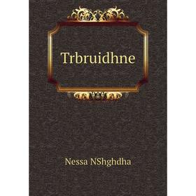 

Книга Trbruidhne