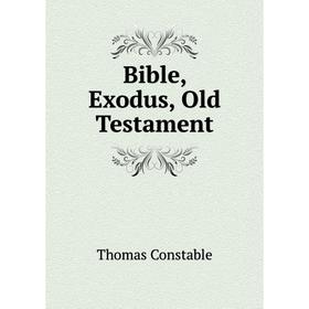 

Книга Bible, Exodus, Old Testament