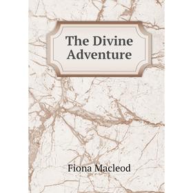 

Книга The Divine Adventure