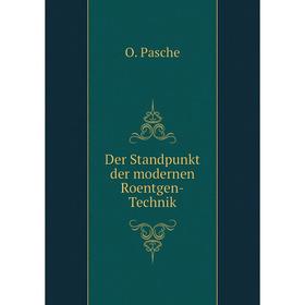 

Книга Der Standpunkt der modernen Roentgen-Technik