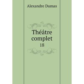 

Книга Théâtre complet 18