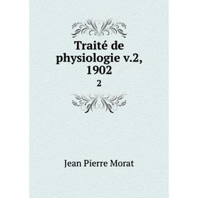 

Книга Traité de physiologie v.2, 1902 2