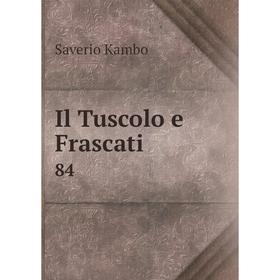 

Книга Il Tuscolo e Frascati 84