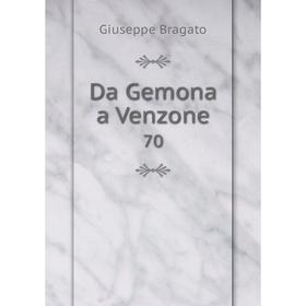 

Книга Da Gemona a Venzone 70