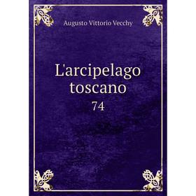 

Книга L'arcipelago toscano74
