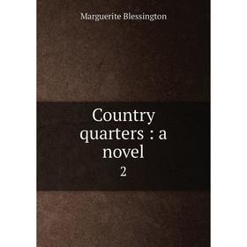 

Книга Country quarters: a novel 2