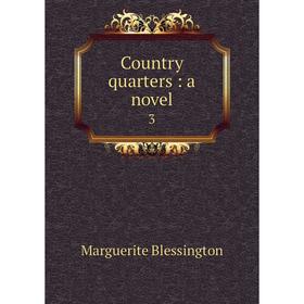 

Книга Country quarters: a novel 3