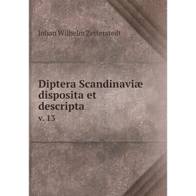 

Книга Diptera Scandinaviæ disposita et descripta v. 13