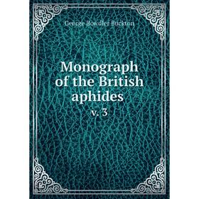 

Книга Monograph of the British aphides v 3