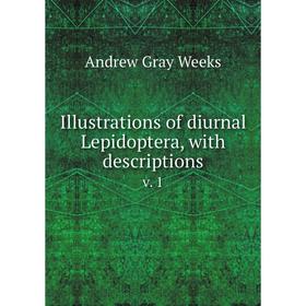 

Книга Illustrations of diurnal Lepidoptera, with descriptionsv. 1