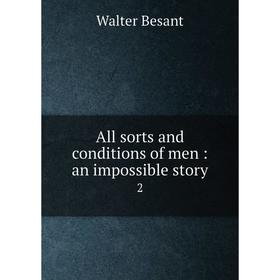 

Книга All sorts and conditions of men: an impossible story 2