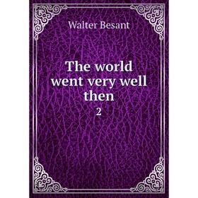 

Книга The world went very well then 2