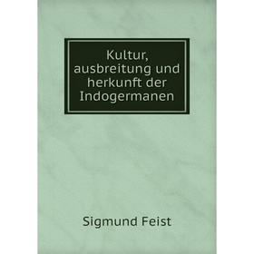 

Книга Kultur, ausbreitung und herkunft der Indogermanen