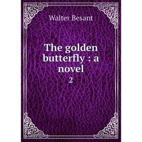 

Книга The golden butterfly: a novel 2