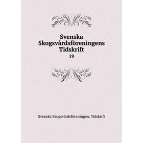 

Книга Svenska Skogsvårdsföreningens Tidskrift 19