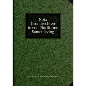 

Книга Nota Grondrechten in een Pluriforme Samenleving