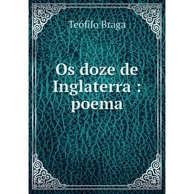 

Книга Os doze de Inglaterra: poema