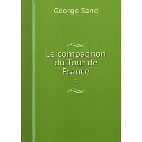 

Книга Le compagnon du Tour de France 1