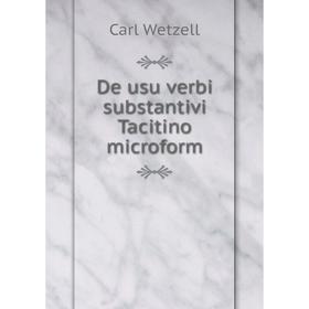 

Книга De usu verbi substantivi Tacitino microform