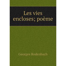 

Книга Les vies encloses; poème
