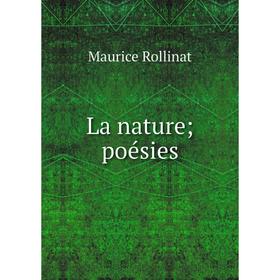 

Книга La nature; poésies