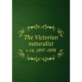 

Книга The Victorian naturalist v.14, 1897-1898