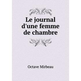 

Книга Le journal d'une femme de chambre