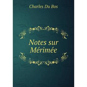 

Книга Notes sur Mérimée