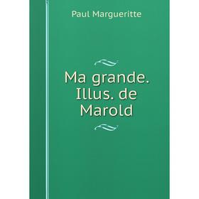 

Книга Ma grande Illus de Marold