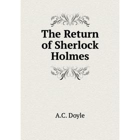 

Книга The Return of Sherlock Holmes