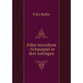 

Книга Föhn microform: Schauspiel in drei Aufzügen
