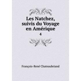 

Книга Les Natchez, suivis du Voyage en Amérique 4