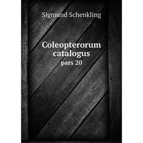 

Книга Coleopterorum catalogus pars 20