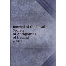 

Книга Journal of the Royal Society of Antiquaries of Irelandyr. 1895