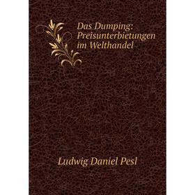 

Книга Das Dumping: Preisunterbietungen im Welthandel