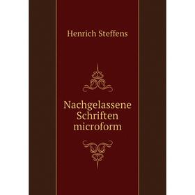 

Книга Nachgelassene Schriften microform