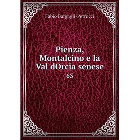 

Книга Pienza, Montalcino e la Val dOrcia senese 63