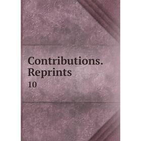 

Книга Contributions. Reprints 10