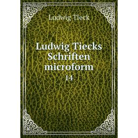 

Книга Ludwig Tiecks Schriften microform 14