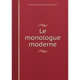 

Книга Le monologue moderne