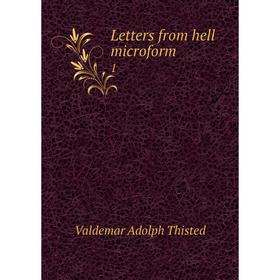 

Книга Letters from hell microform1