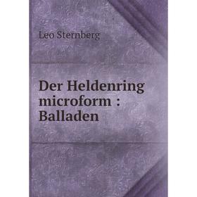 

Книга Der Heldenring microform: Balladen