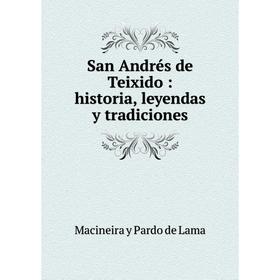 

Книга San Andrés de Teixido: historia, leyendas y tradiciones