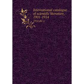 

Книга International catalogue of scientific literature, 1901-19141914 div. L
